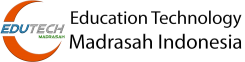Edutech Madrasah Indonesia